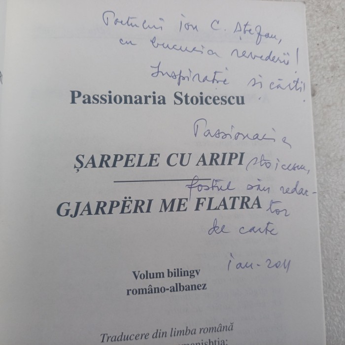 SARPELE CU ARIPI-PASSIONARIA STOICESCU CU DEDICATIE SI SEMNATURA-2010 S4.