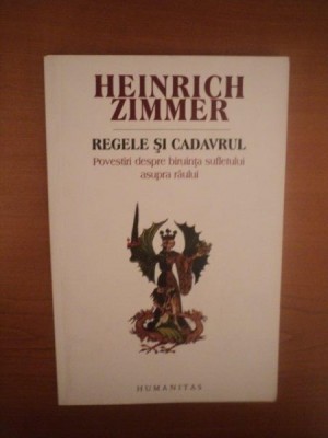 REGELE SI CADAVRUL ED. a II a revizuita si adaugita de HEINRICH ZIMMER foto