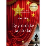 Egy &ouml;r&ouml;kk&eacute; tart&oacute; dal - Ha Jin