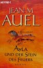 Ayla und der Stein des Feuers / Ayla si Piatra de Foc - 2003 - Jean M. Auel (E102)