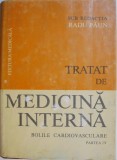 Tratat de medicina interna. Bolile cardiovasculare (Partea IV). Sub redactia Radu Paun
