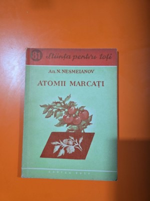 Atomii marcați - An.N. Nesmeianov foto