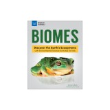 Biomes: Discover the Earth&#039;s Ecosystems with Environmental Science Activities for Kids