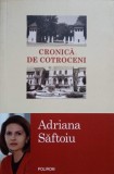 Cronica de Cotroceni - Adriana Saftoiu, Polirom, 2015, Paperback, Politica, Carte in Romana
