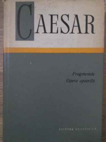 FRAGMENTELE. OPERA APOCRIFA-CAESAR-348182