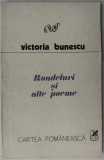 Cumpara ieftin VICTORIA BUNESCU - RONDELURI SI ALTE POEME (VOLUM DE DEBUT, 1981) [DEDICATIE / AUTOGRAF PT MIRCEA CIOBANU]