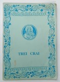 TREI CRAI DE LA RASARIT * BOGAT ILUSTRATA