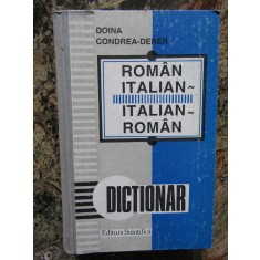 DICTIONAR ROMAN-ITALIAN, ITALIAN-ROMAN-DOINA CONDREA-DERER
