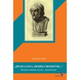 Zeusz l&aacute;nya, besz&eacute;lj minek&uuml;nk... - Bevezet&eacute;s Hom&eacute;rosz vil&aacute;g&aacute;ba - tizen&eacute;veseknek - Uhrman Iv&aacute;n