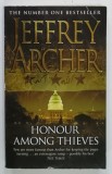 HONOUR AMONG THIEVES by JEFFREY ARCHER , 2010