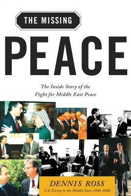 The Missing Peace: The Inside Story of the Fight for Middle East Peace foto