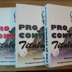 PRO SI CONTRA TITULESCU de GEORGE G. POTRA , VOL I - III , 2012