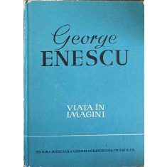 GEORGE ENESCU VIATA IN IMAGINI-ANDREI TUDOR