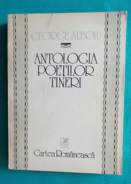 George Alboiu &ndash; Antologia poetilor tineri ( optzecisti )