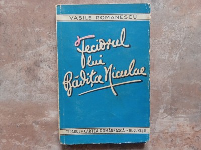 VASILE ROMANESCU - Feciorul lui Bdita Niculae, 1936 foto