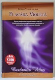 FLACARA VIOLETA de TEODOR VASILE , 2007