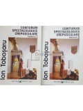 Ion Tobosaru - Contururi spectacologice crepusculare, 2 vol. (dedicatie) (Editia: 2004)