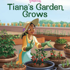 Tiana's Garden Grows (Disney Princess)