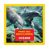 Cumpara ieftin Oceane. Prima mea enciclopedie. National Geographic - Hardcover - *** - Litera mică