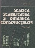 Statica, stabilitatea si dinamica constructiilor - calculul practic - Volumul I