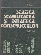 Statica, stabilitatea si dinamica constructiilor - calculul practic - Volumul I foto