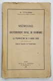 MEMOIRE DU GOUVERNEMENT ROYAL DE ROUMANIE CONCERNANT LA PROPOSITION DU 9 MARS 1928 DANS L&#039;AFFAIRE DES OPTANTS HONGROIS DE TRANSYLVANIE par N. TITULESC