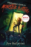 A Babysitter&#039;s Guide to Monster Hunting #1
