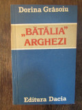 BATALIA ARGHEZI-DORINA GRASOIU