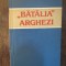 BATALIA ARGHEZI-DORINA GRASOIU