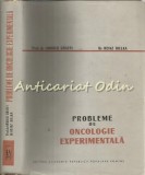 Probleme De Oncologie Experimentala - Arnold Graffi - Tiraj: 1500 Exemplare