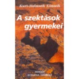 A szekt&aacute;sok gyermekei - Kurt-Helmuth Eimuth