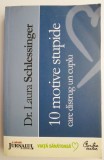 10 Motive Stupide Distrug Cuplu - Laura Schlessinger - Dezvoltare Personala, Familie, Relatii