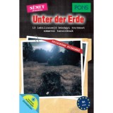 PONS Unter der Erde - 13 lebilincselő bűn&uuml;gyi t&ouml;rt&eacute;net n&eacute;met&uuml;l tanul&oacute;knak - Dominic Butler