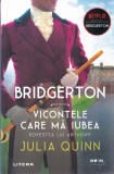 Julia Quinn - Bridgerton: Vicontele care ma iubea. Povestea lui Anthony