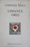 LIMANUL OREI. POEME-CONSTANTA BUZEA