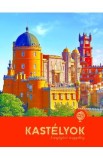 Kastelyok. Lenyugozo nagyvilag. Castele. O lume fascinanta - Paula Dreve