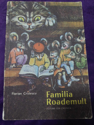 Familia Roademult,Florian Cristescu-1988,Editia a II a Adaugita,Ed.ION CREANGA foto