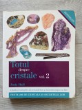 TOTUL DESPRE CRISTALE - Judy Hall (volumul 2)