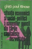 Situatia economica si social-politica a oamenilor muncii din tarile capitaliste dezvoltate - Paul Tanase Ghita