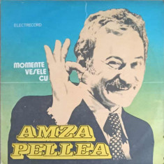 Disc vinil, LP. Momente Vesele Cu Amza Pellea-AMZA PELLEA