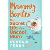 The Secret Life of an Uncool Mum