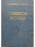 F. Mandache - Chirurgia rectului (editia 1956)