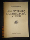 Mircea Florian - Recesivitatea ca structura a lumii Volumul 2