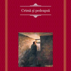 Crimă și pedeapsă - Hardcover - Feodor Mihailovici Dostoievski - RAO
