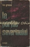La Portile Severinului - Ion Grecea (Roman, 1964, Editura Militara) - 510 Pagini