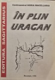 IN PLIN URAGAN AMINTIRILE MELE CONTRAAMIRAL HORIA MACELLARIU 1998 EDITURA SAGITTARIUS VETERAN AL CELUI DE-AL DOILEA RAZBOI MONDIAL EROU 223 PAGINI
