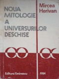 NOUA MITOLOGIE A UNIVERSURILOR DESCHISE-MIRCEA HERIVAN-275601