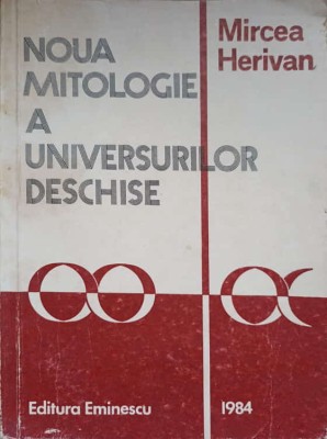 NOUA MITOLOGIE A UNIVERSURILOR DESCHISE-MIRCEA HERIVAN-275601 foto