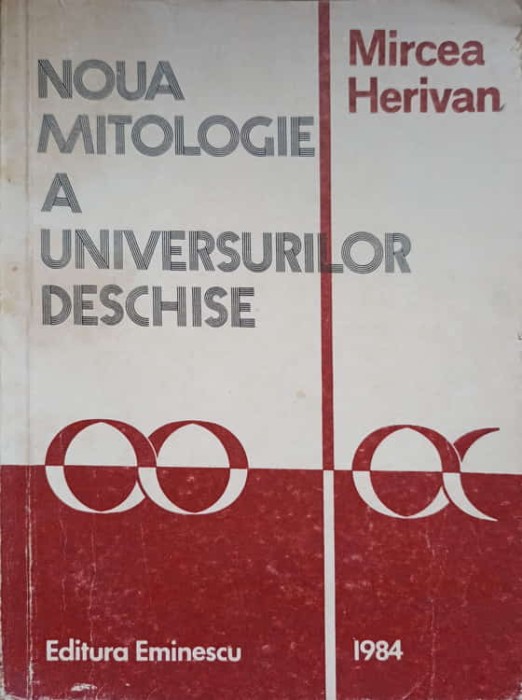NOUA MITOLOGIE A UNIVERSURILOR DESCHISE-MIRCEA HERIVAN-275601