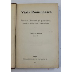 VIATA ROMANEASCA , REVISTA LITERARA SI STIINTIFICA , VOLUMUL XXXII , ANUL IX , 1914